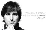 Steve Jobs Apple Founder - Why Join The Navy If You Can Be A Pirate