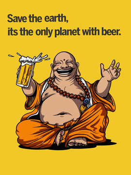 Beer - Save The Planet - Funny Beer Quote - Home Bar Pub Art Poster