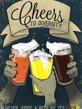 Cheers To Diversity - Funny Beer Quote - Home Bar Pub Art Poster