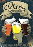 Cheers To Diversity - Funny Beer Quote - Home Bar Pub Art Poster